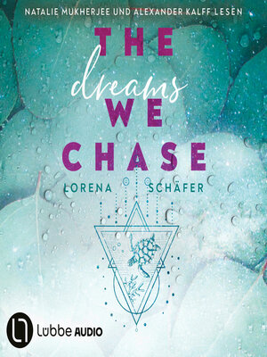 cover image of The dreams we chase--Emerald Bay, Teil 3 (Ungekürzt)